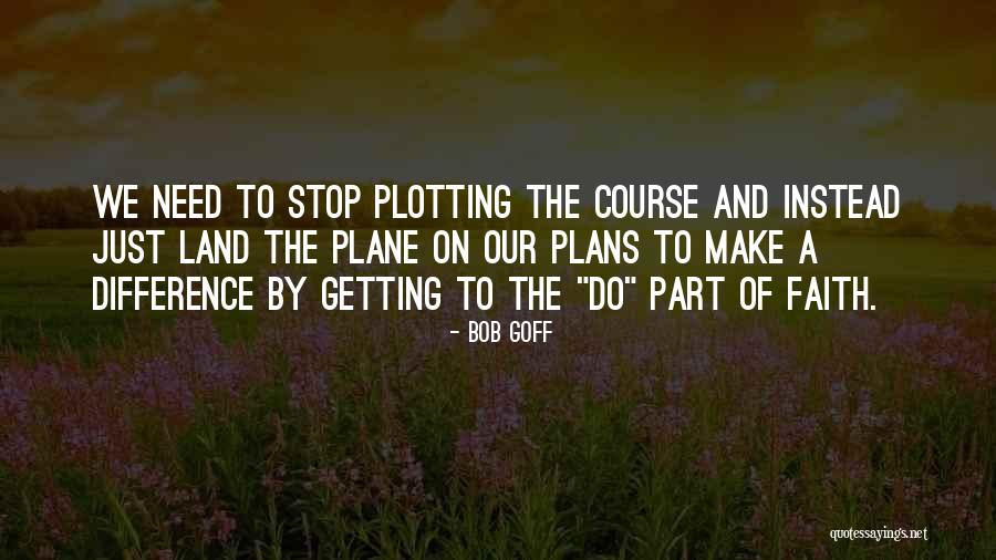 Pinching In Chest Quotes By Bob Goff Pinching In Chest Quotes By Bob Goff