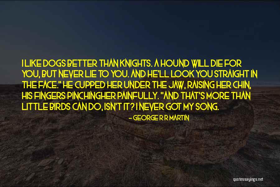 Pinching Myself Quotes By George R R Martin Pinching Myself Quotes By George R R Martin