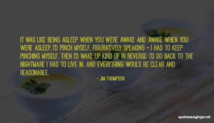 Pinching Myself Quotes By Jim Thompson Pinching Myself Quotes By Jim Thompson