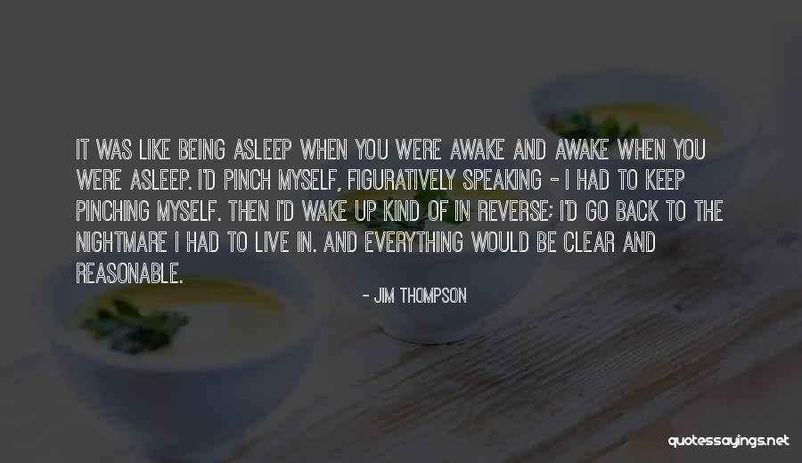 Pinching Yourself Quotes By Jim Thompson Pinching Yourself Quotes By Jim Thompson