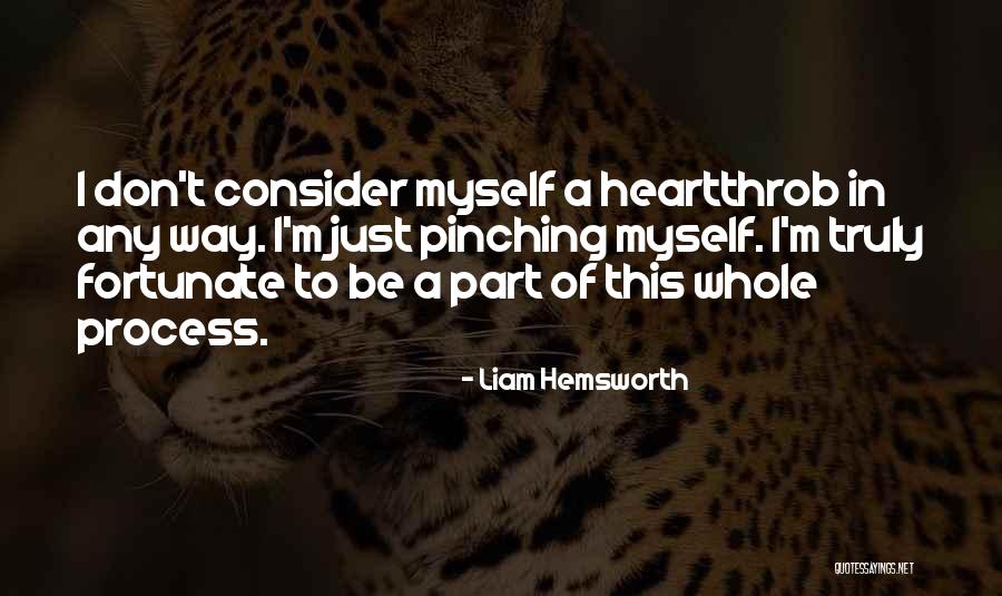 Pinching Yourself Quotes By Liam Hemsworth Pinching Yourself Quotes By Liam Hemsworth