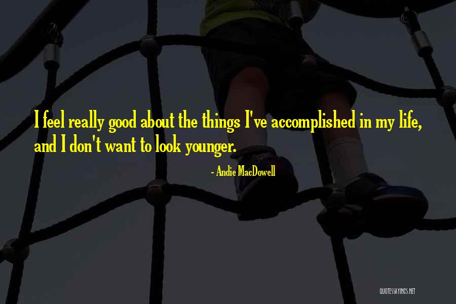 Pinchuk Company Quotes By Andie MacDowell Pinchuk Company Quotes By Andie MacDowell