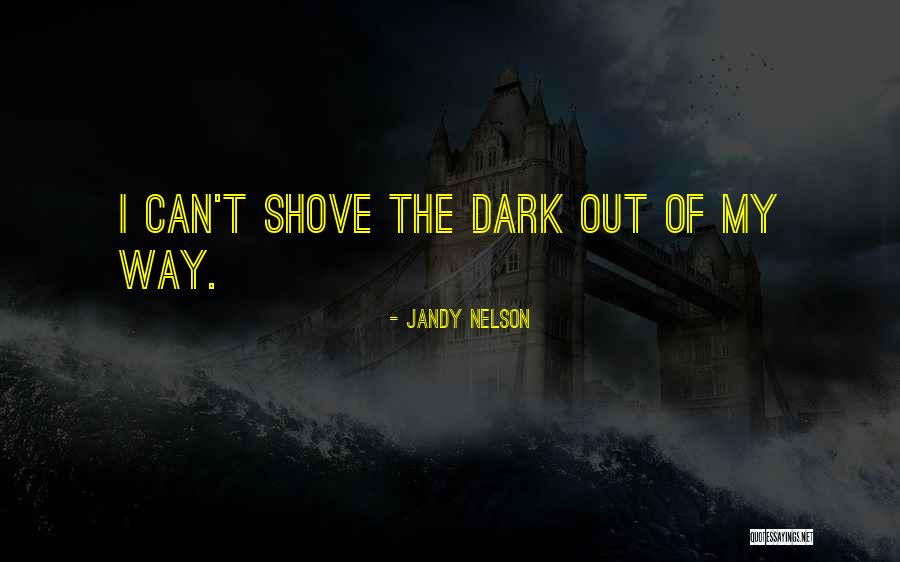 Pinciranje Quotes By Jandy Nelson Pinciranje Quotes By Jandy Nelson