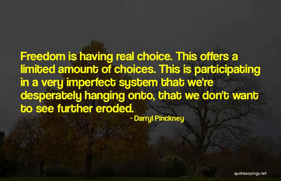 Pinckney Quotes By Darryl Pinckney Pinckney Quotes By Darryl Pinckney