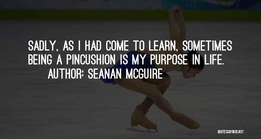 Pincushion Quotes By Seanan McGuire