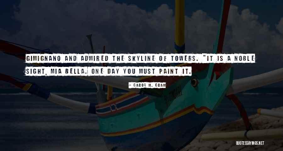 Pindah Silang Quotes By Carol M. Cram Pindah Silang Quotes By Carol M. Cram