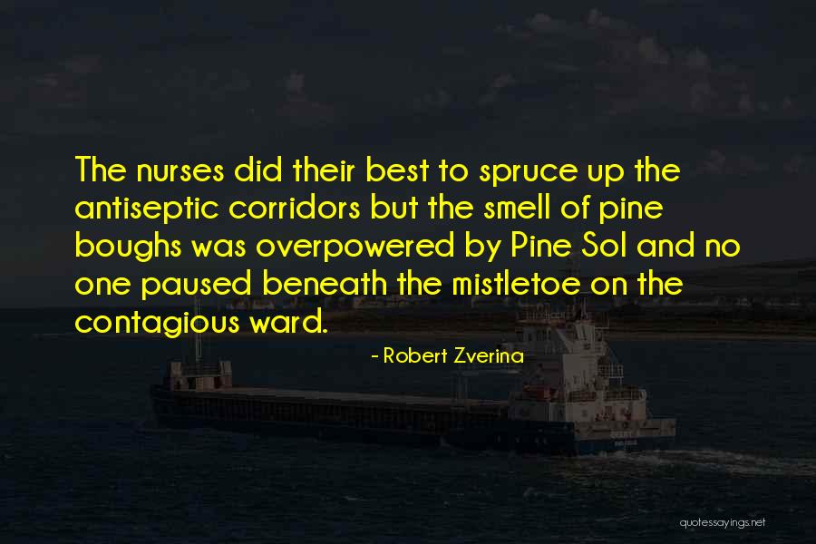 Pine Sol Quotes By Robert Zverina