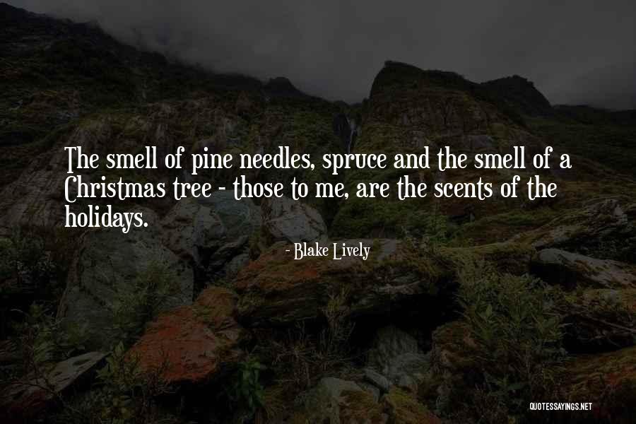 Pine Tree Quotes By Blake Lively Pine Tree Quotes By Blake Lively