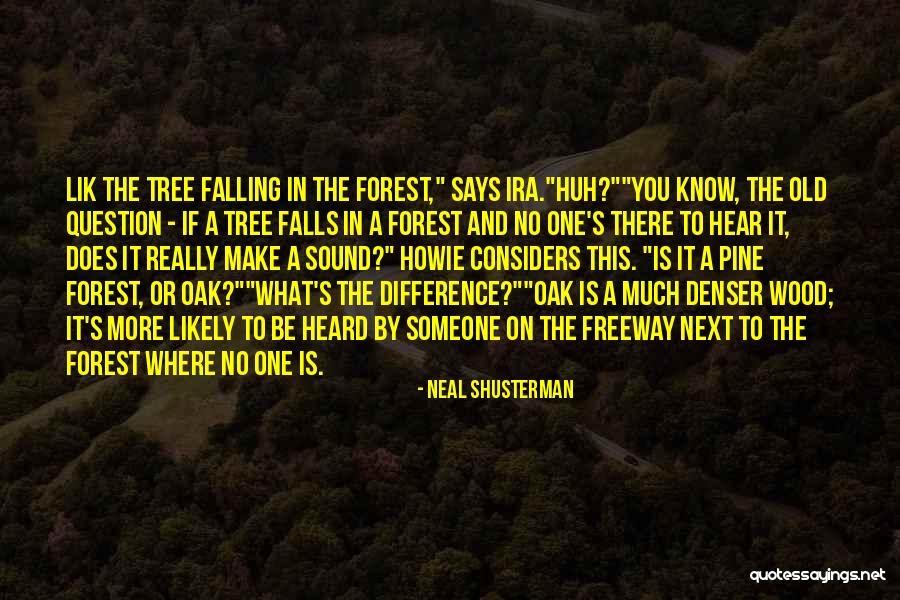 Pine Tree Quotes By Neal Shusterman Pine Tree Quotes By Neal Shusterman