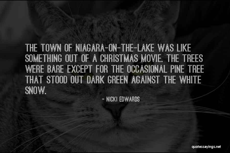 Pine Tree Quotes By Nicki Edwards Pine Tree Quotes By Nicki Edwards