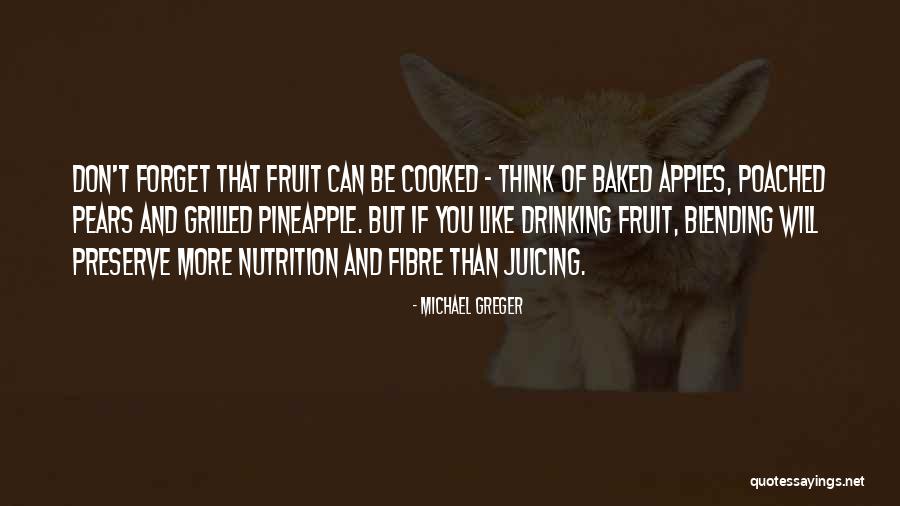 Pineapple Fruit Quotes By Michael Greger