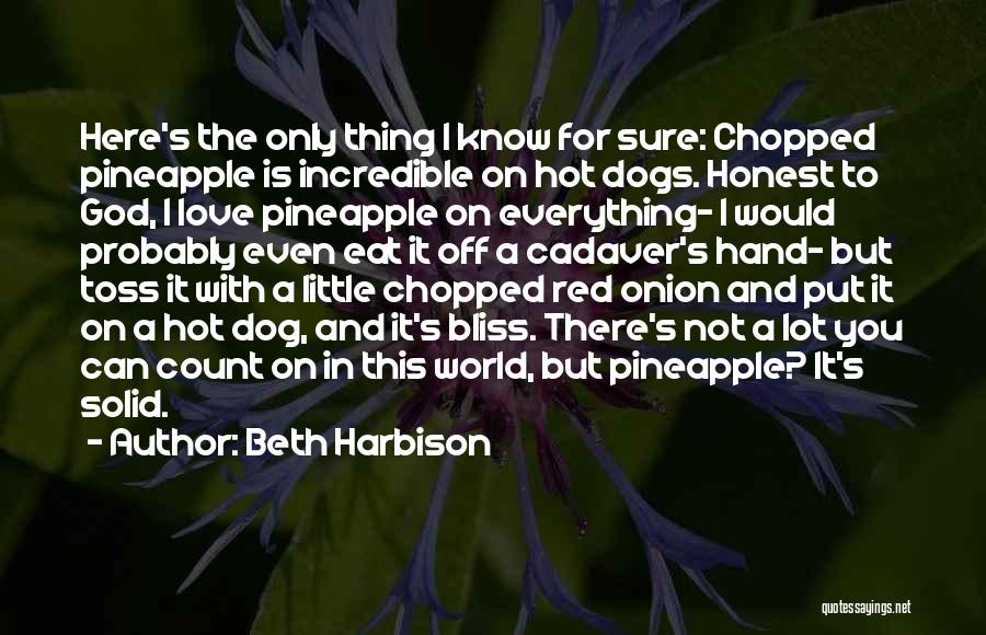 Pineapple Love Quotes By Beth Harbison