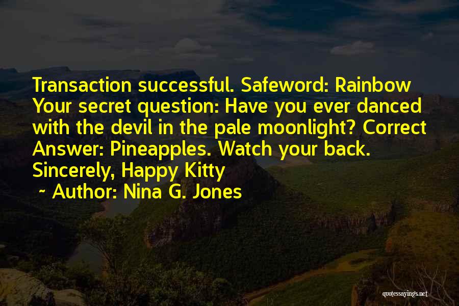 Pineapples Quotes By Nina G. Jones