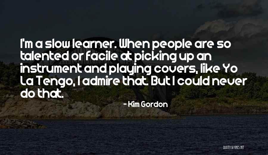 Pinelands Quotes By Kim Gordon Pinelands Quotes By Kim Gordon