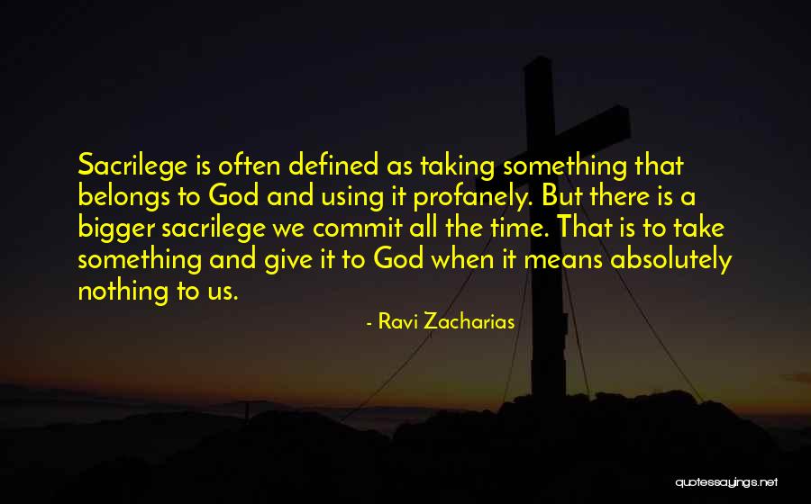 Pineles Quotes By Ravi Zacharias