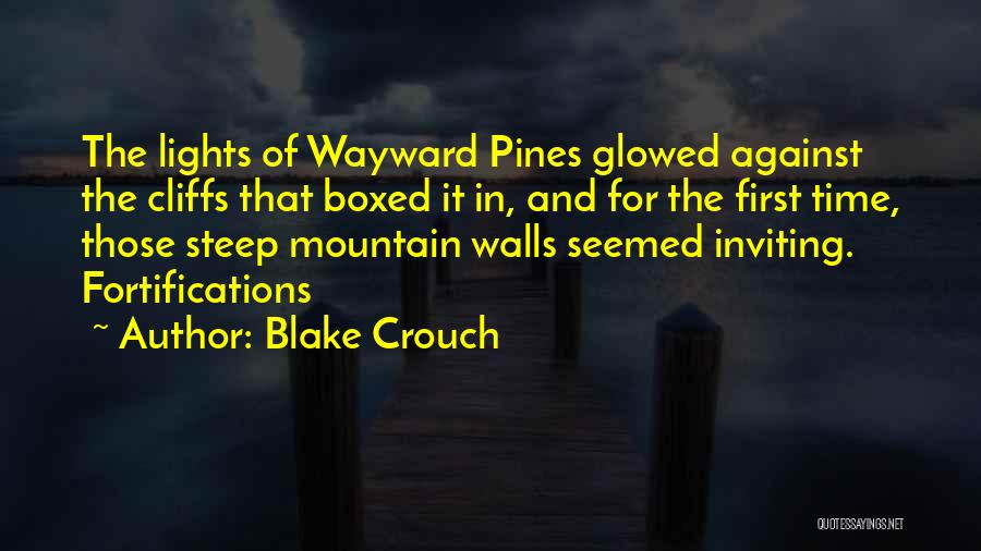 Pines Blake Crouch Quotes By Blake Crouch