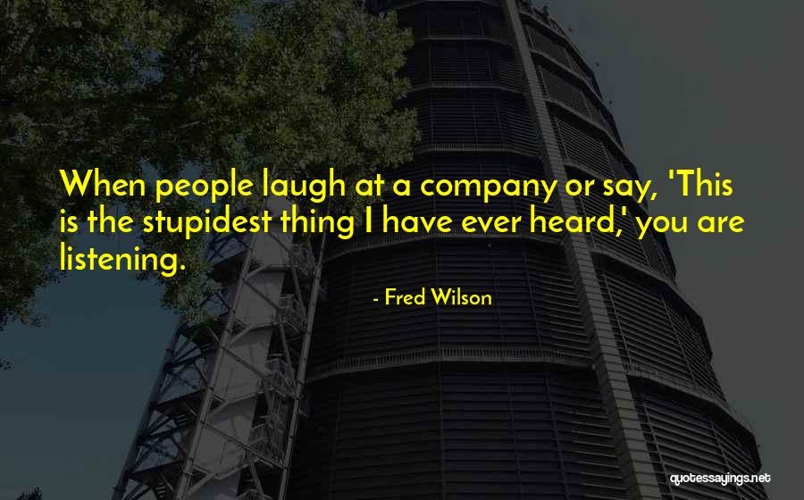 Pinesap Wintergreen Quotes By Fred Wilson Pinesap Wintergreen Quotes By Fred Wilson