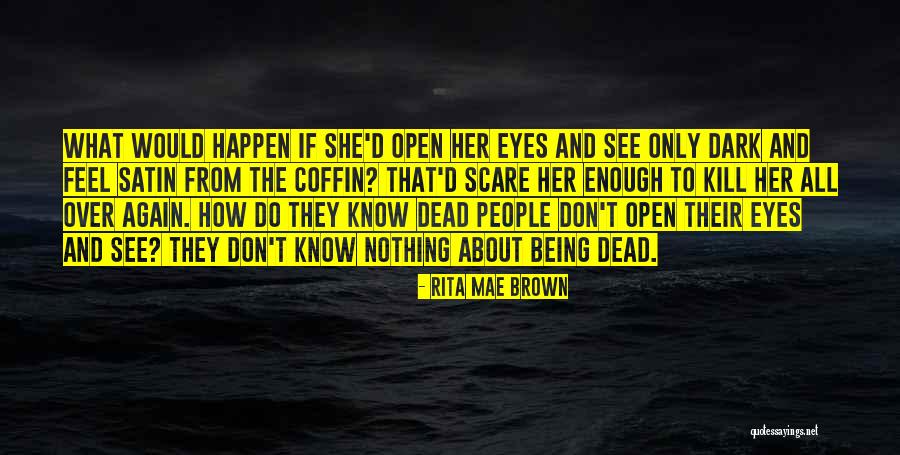 Pinesap Wintergreen Quotes By Rita Mae Brown Pinesap Wintergreen Quotes By Rita Mae Brown