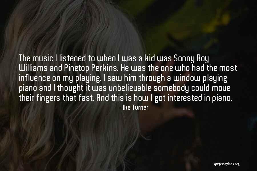 Pinetop Quotes By Ike Turner Pinetop Quotes By Ike Turner