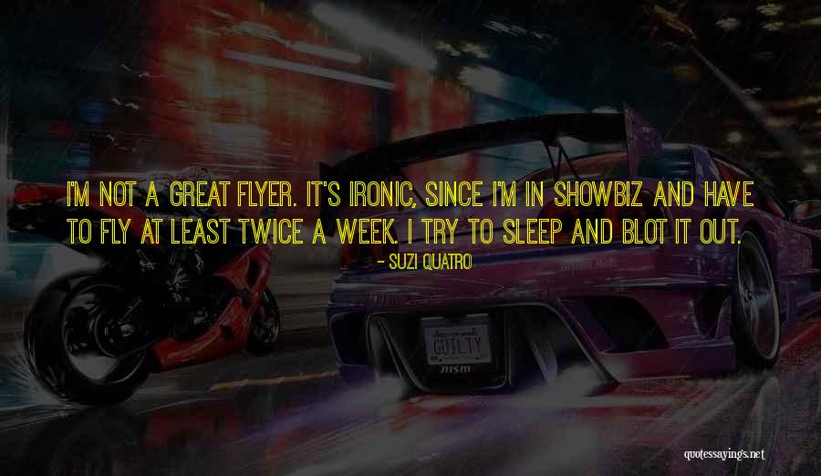 Pinetop Quotes By Suzi Quatro Pinetop Quotes By Suzi Quatro