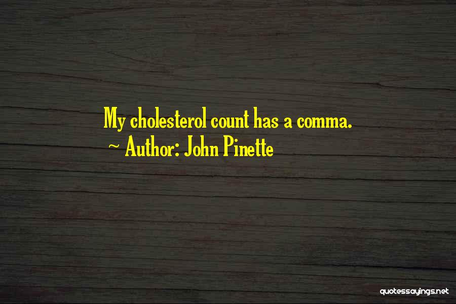 Pinette Quotes By John Pinette