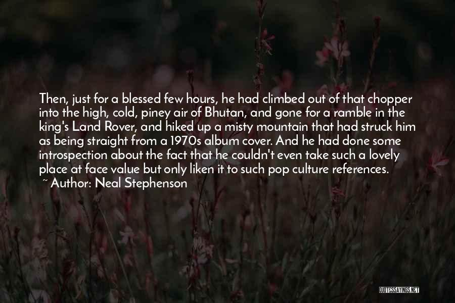 Piney Quotes By Neal Stephenson