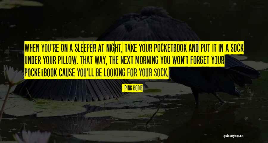 Ping Bodie Quotes 2251649 Ping Bodie Quotes 2251649