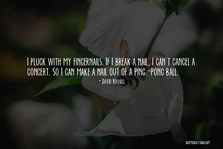 Ping Pong Ball Quotes By David Russell Ping Pong Ball Quotes By David Russell