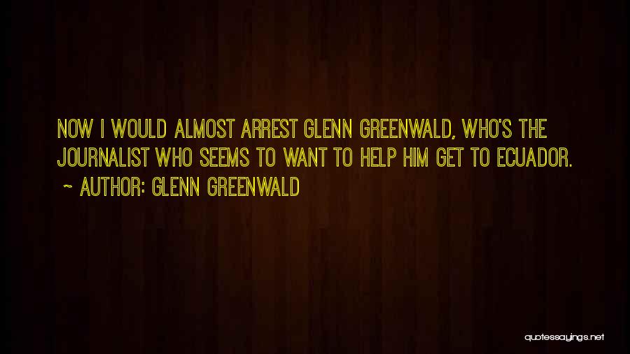 Ping Test Quotes By Glenn Greenwald