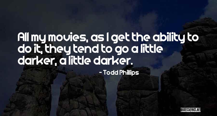 Pinguim Bombardeiro Quotes By Todd Phillips Pinguim Bombardeiro Quotes By Todd Phillips