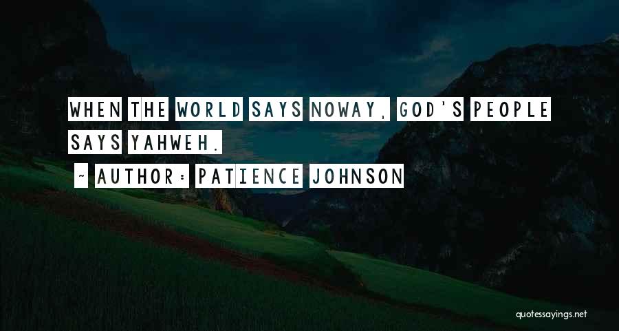 Pinhole Photography Quotes By Patience Johnson