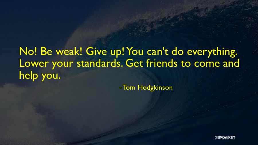 Pinholes In Grout Quotes By Tom Hodgkinson Pinholes In Grout Quotes By Tom Hodgkinson