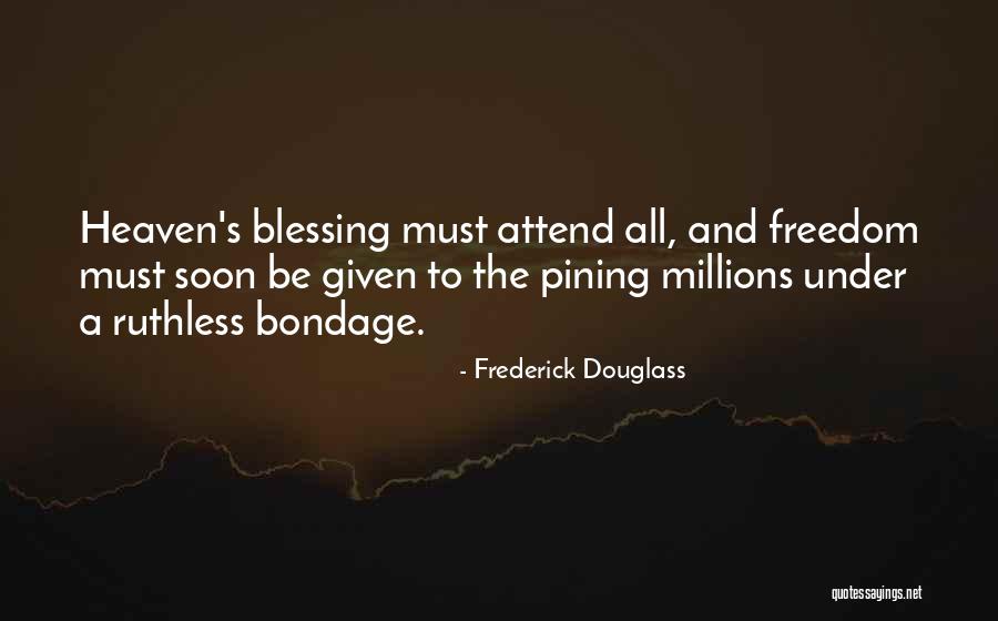 Pining Over Someone Quotes By Frederick Douglass Pining Over Someone Quotes By Frederick Douglass