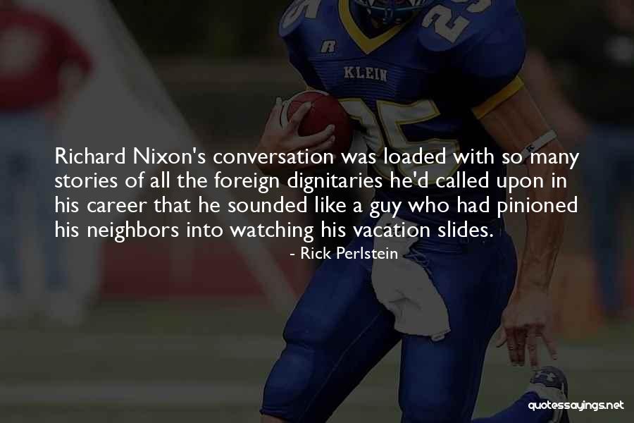 Pinioned Quotes By Rick Perlstein Pinioned Quotes By Rick Perlstein