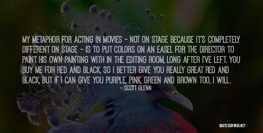 Pink And Black Quotes By Scott Glenn Pink And Black Quotes By Scott Glenn