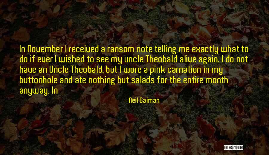 Pink Carnation Quotes By Neil Gaiman