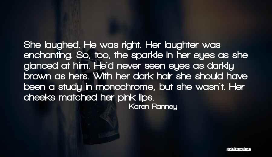 Pink Cheeks Quotes By Karen Ranney Pink Cheeks Quotes By Karen Ranney