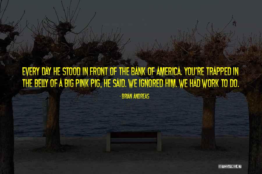 Pink Day Quotes By Brian Andreas Pink Day Quotes By Brian Andreas