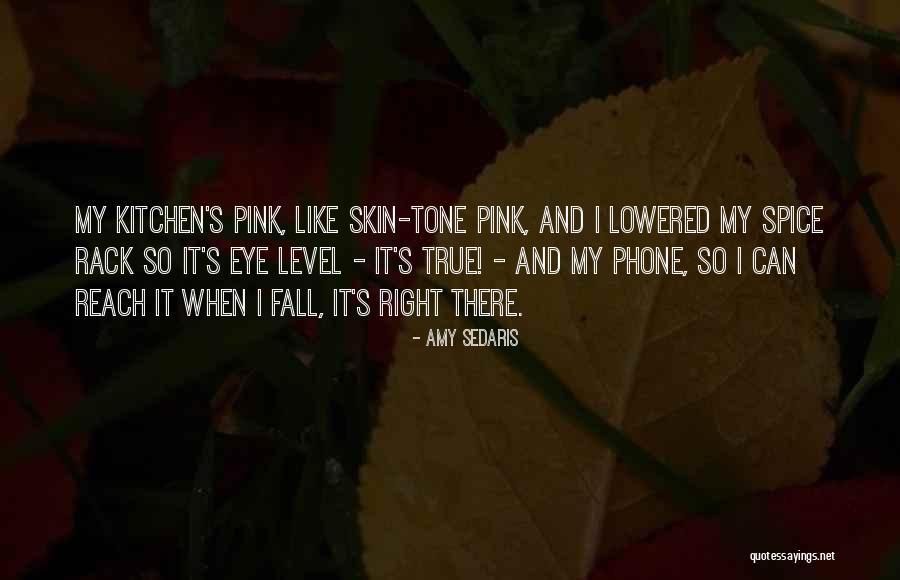 Pink Eye Quotes By Amy Sedaris Pink Eye Quotes By Amy Sedaris