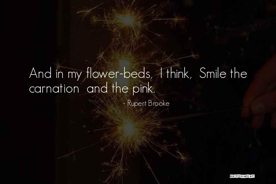 Pink Flower Quotes By Rupert Brooke Pink Flower Quotes By Rupert Brooke
