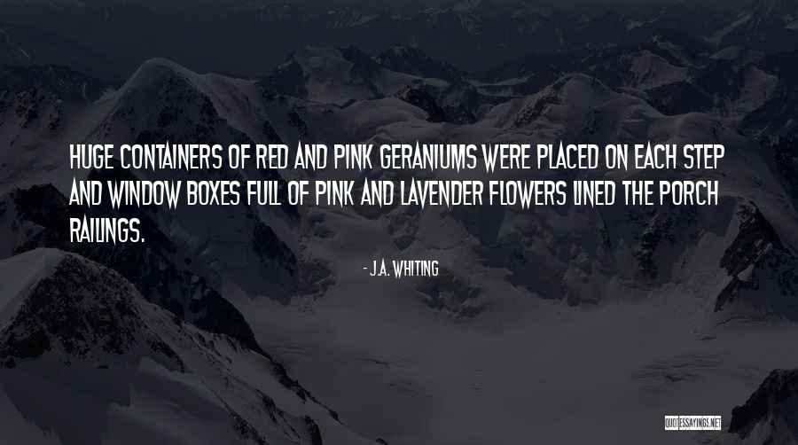 Pink Flowers Quotes By J.A. Whiting