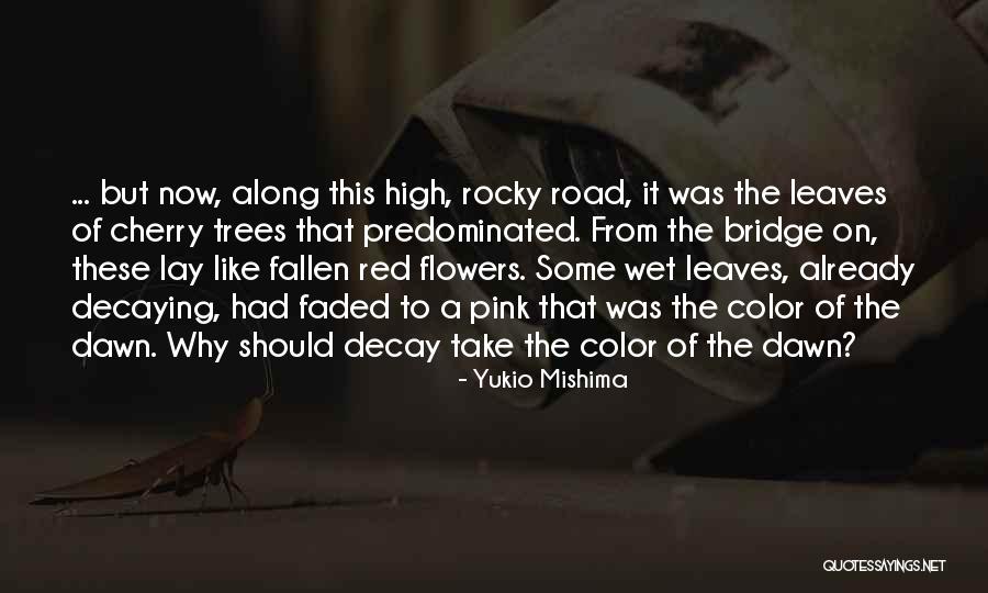 Pink Flowers Quotes By Yukio Mishima