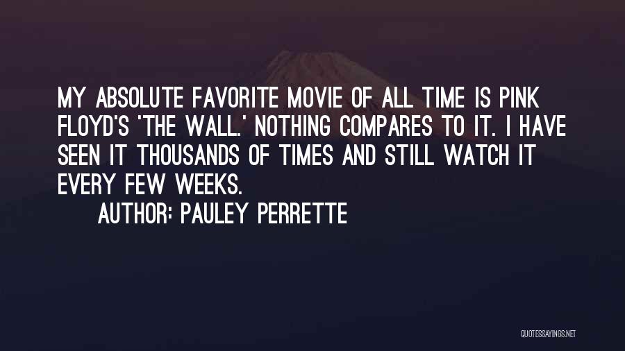 Pink Floyd Movie Quotes By Pauley Perrette