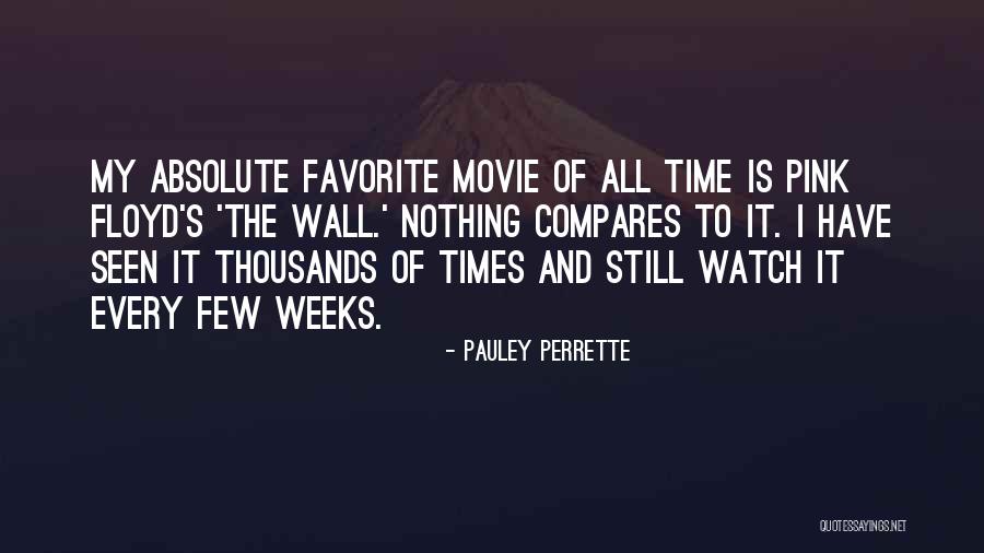 Pink Floyd Movie Quotes By Pauley Perrette