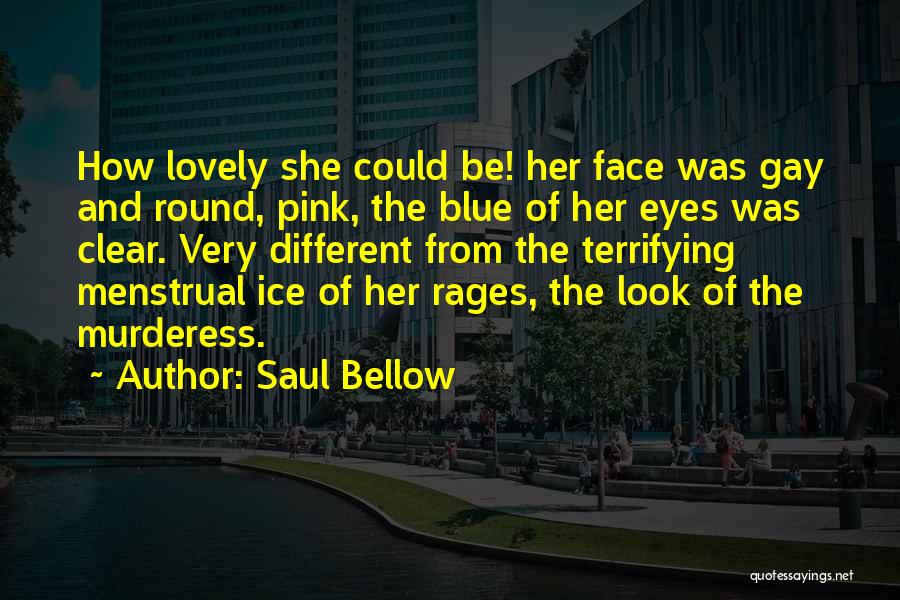 Pink Gay Quotes By Saul Bellow