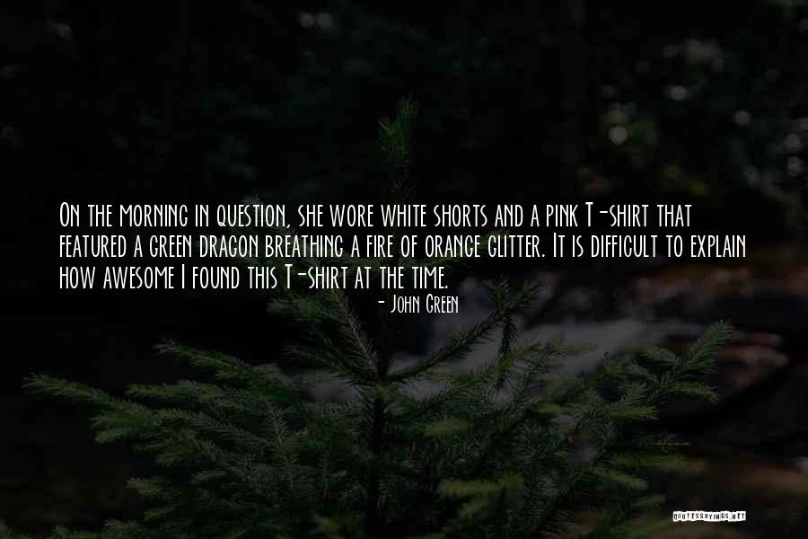 Pink Glitter Quotes By John Green Pink Glitter Quotes By John Green