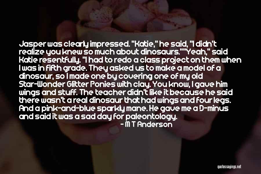 Pink Glitter Quotes By M T Anderson Pink Glitter Quotes By M T Anderson