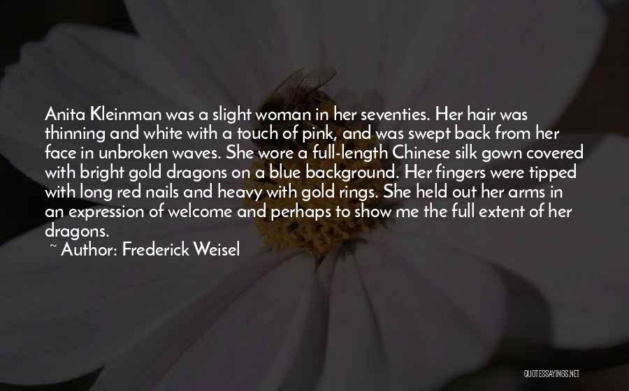 Pink Gown Quotes By Frederick Weisel