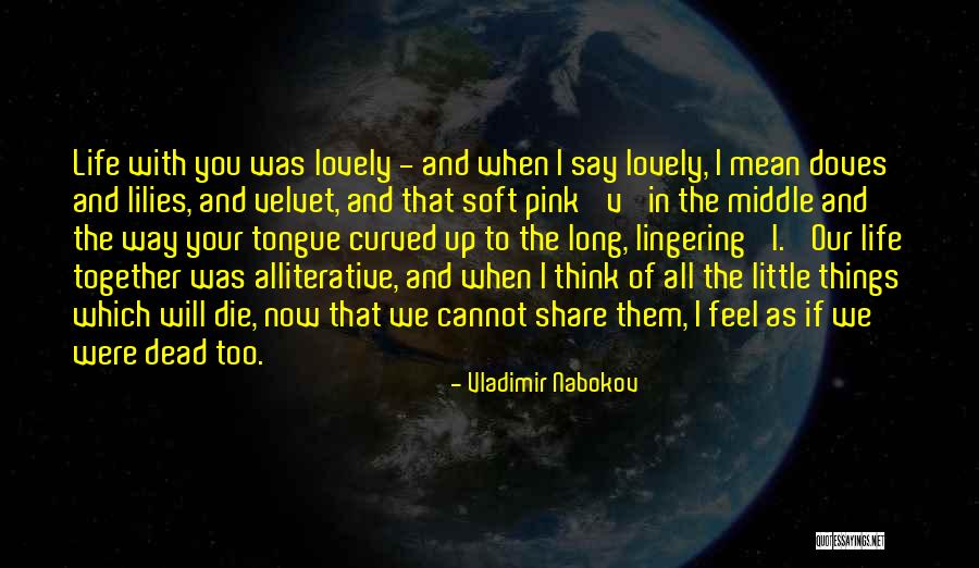 Pink Lilies Quotes By Vladimir Nabokov Pink Lilies Quotes By Vladimir Nabokov