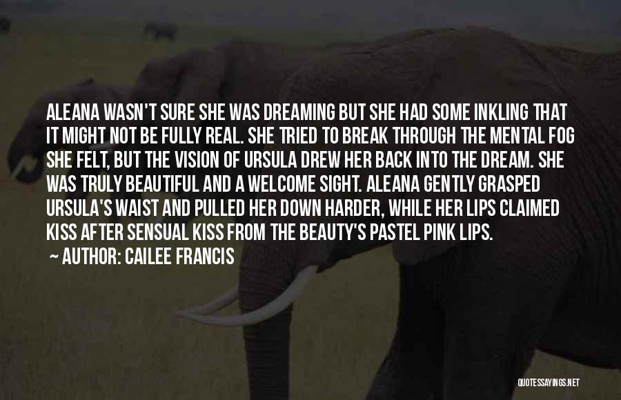 Pink Lips Quotes By Cailee Francis